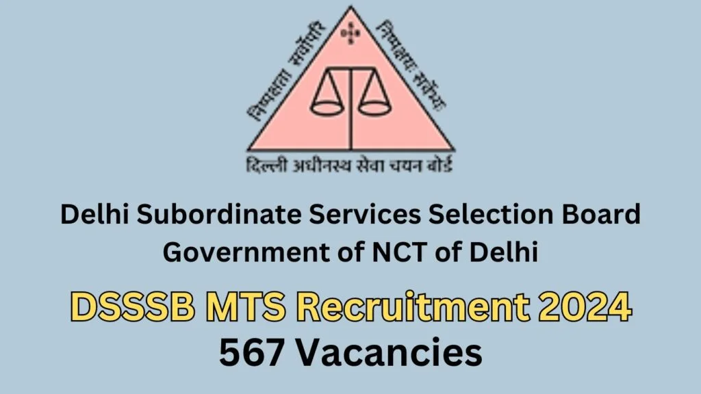 Apply Now Delhi DSSSB Latest Vacancy 2024 Apply Now :दिल्ली अधीनस्थ सेवा  चयन बोर्ड (डीएसएसएसबी) मै आवेदन करे