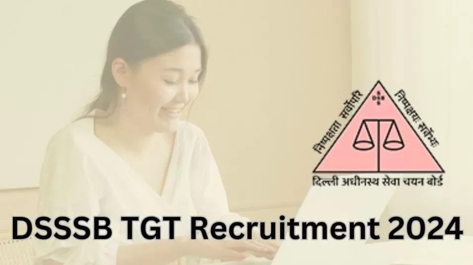 DSSSB TGT Recruitment 2024