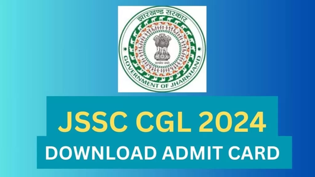 JSSC CGL ADMIT CARD 2024