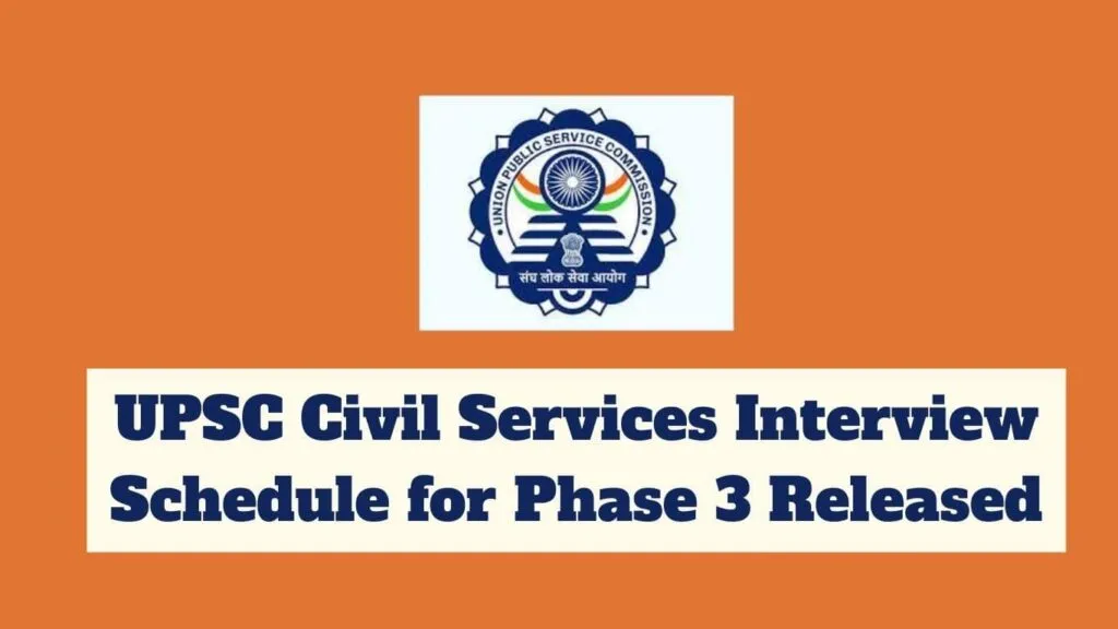 UPSC Civil Services Interview Schedule