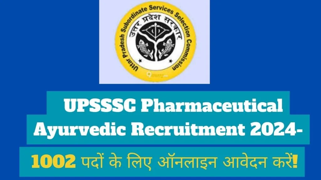 UPSSSC Pharmaceutical Ayurvedic Recruitment 2024