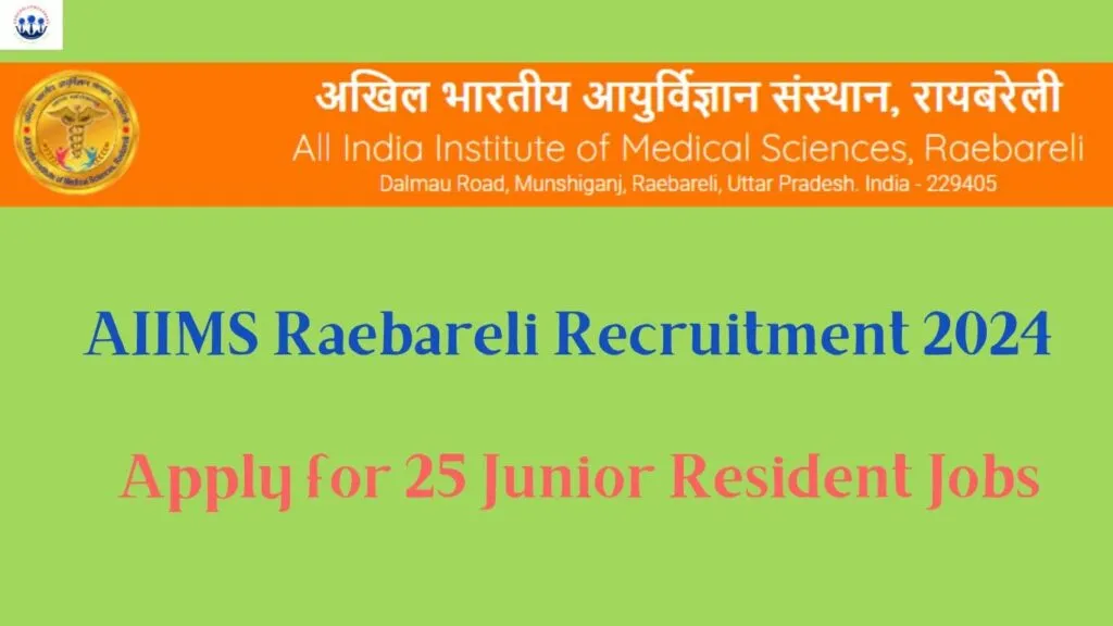 AIIMS Raebarely Recruitment 2024