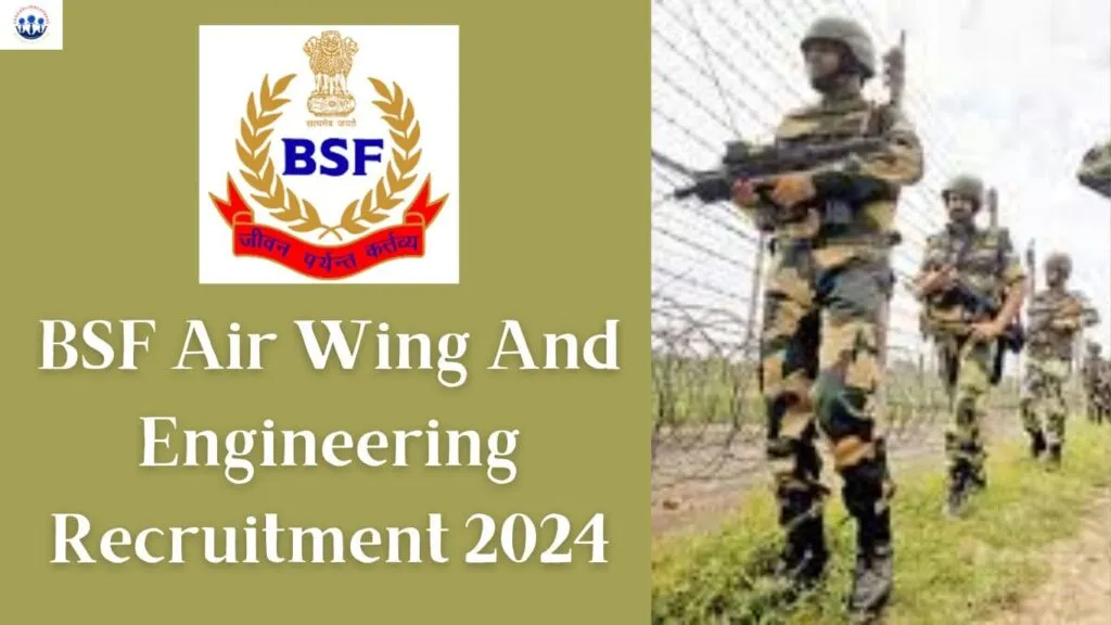 BSF Air Wing And Engineering Recruitment 2024