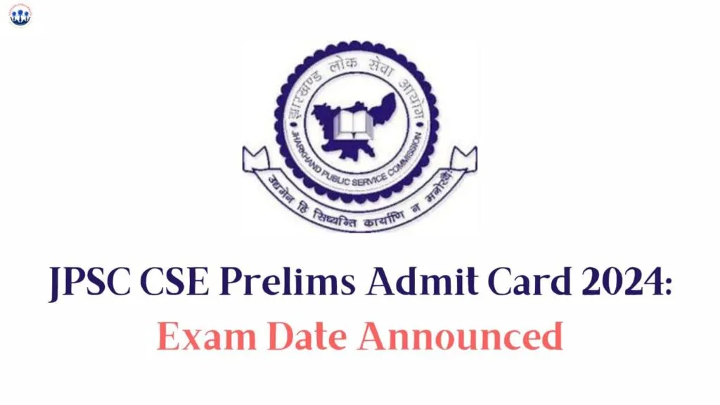 JPSC CSE Prelims Admit Card 2024
