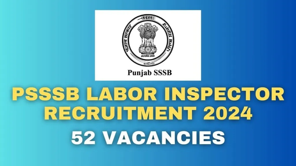 PSSSB Labor Inspector Recruitment 2024