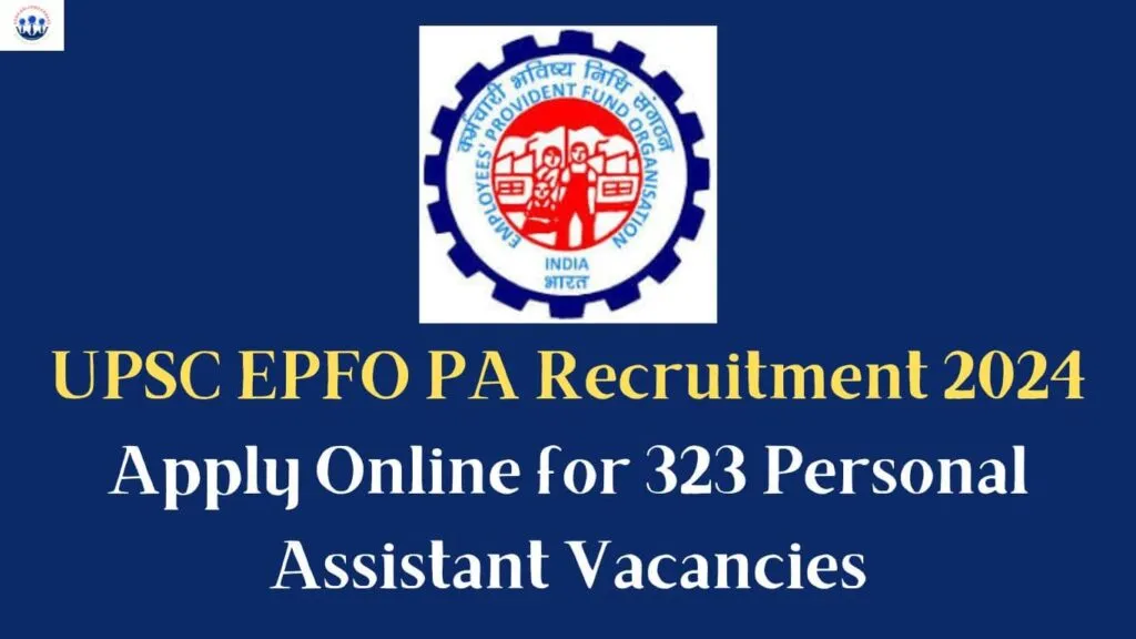 UPSC EPFO PA Recruitment 2024