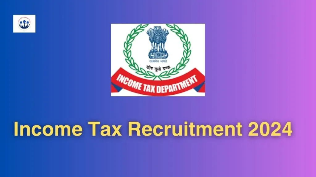 Income Tax Recruitment 2024