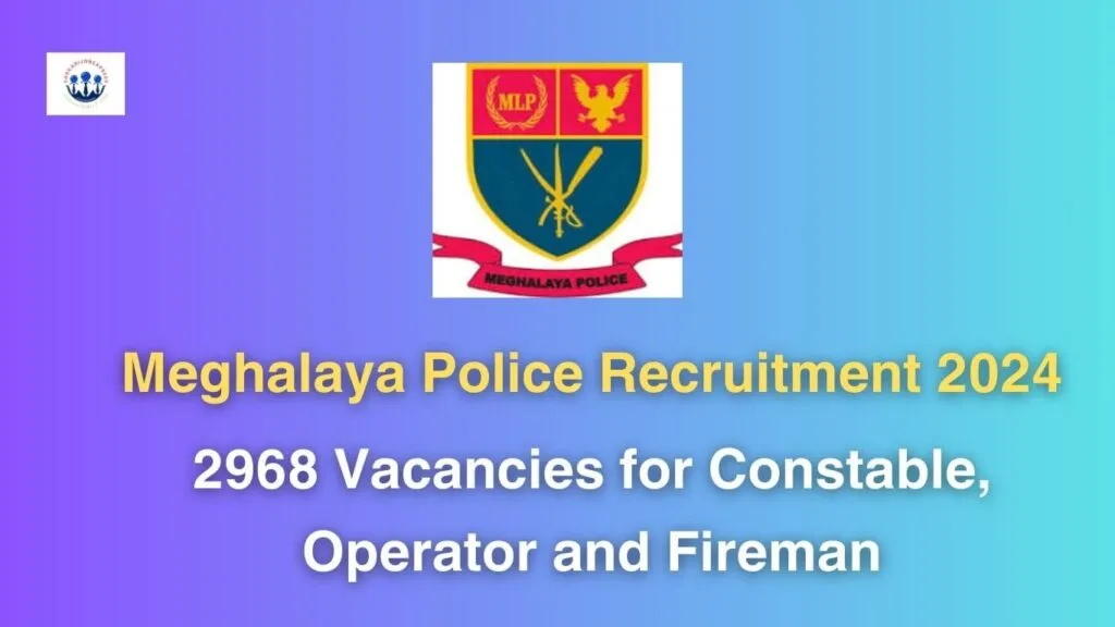 Meghalaya Police Recruitment 2024