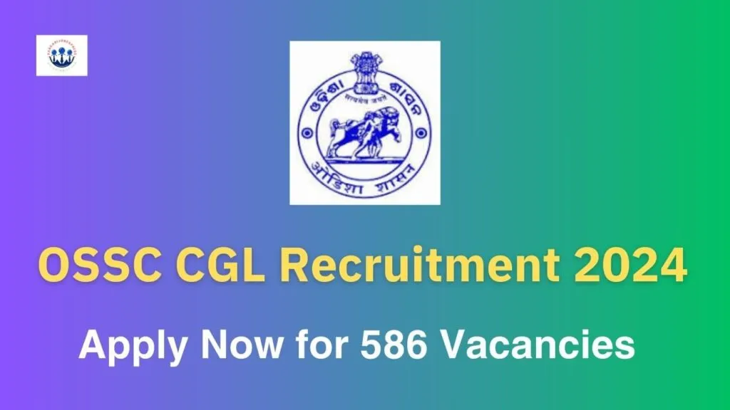 OSSC CGL Recruitment 2024