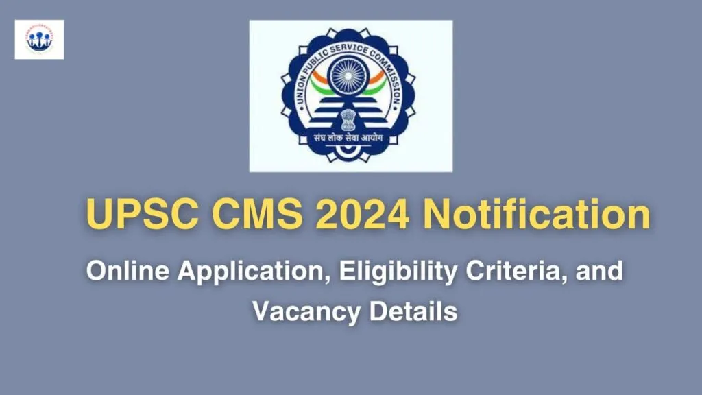 UPSC CMS 2024 Notification