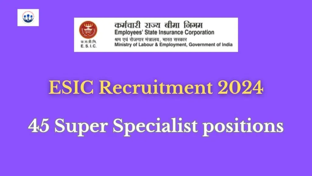 ESIC Recruitment 2024
