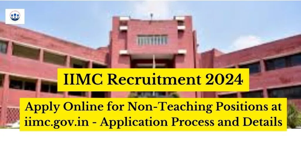 IIMC Recruitment 2024