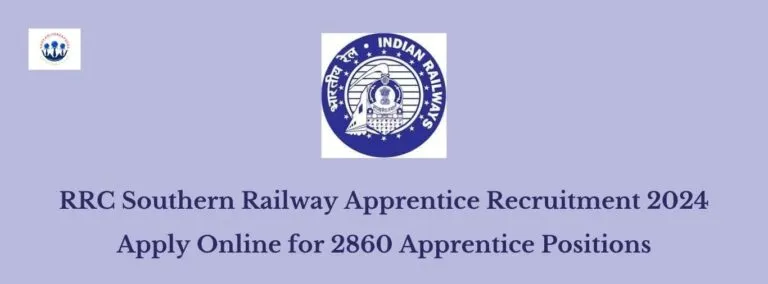 RRC Southern Railway Apprentice Recruitment 2024