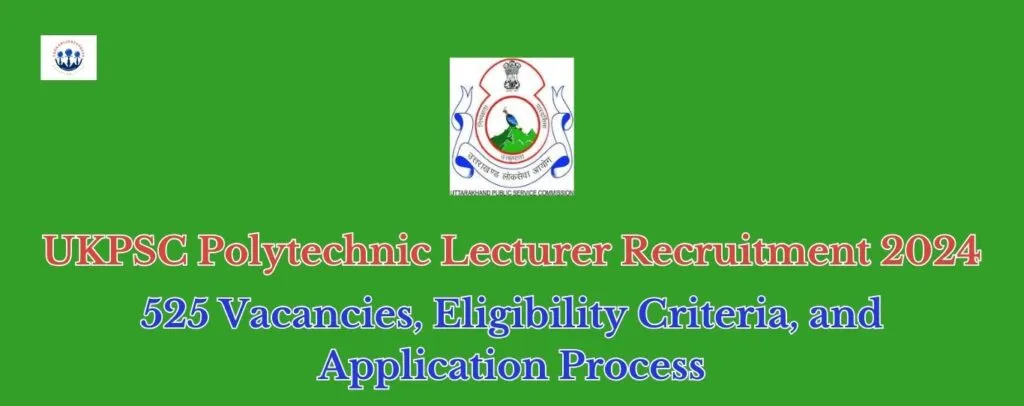 UKPSC Polytechnic Lecturer Recruitment 2024