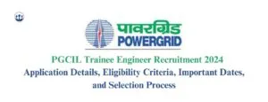 PGCIL Trainee Engineer Recruitment 2024
