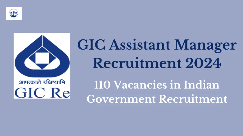 GIC Assistant Manager Recruitment 2024
