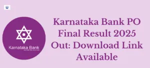 Karnataka Bank PO Final Result 2025