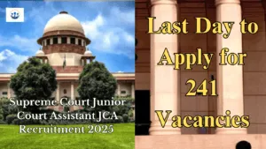 Supreme Court Junior Court Assistant JCA Recruitment 2025